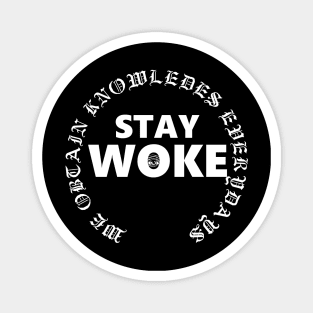 stay woke Magnet